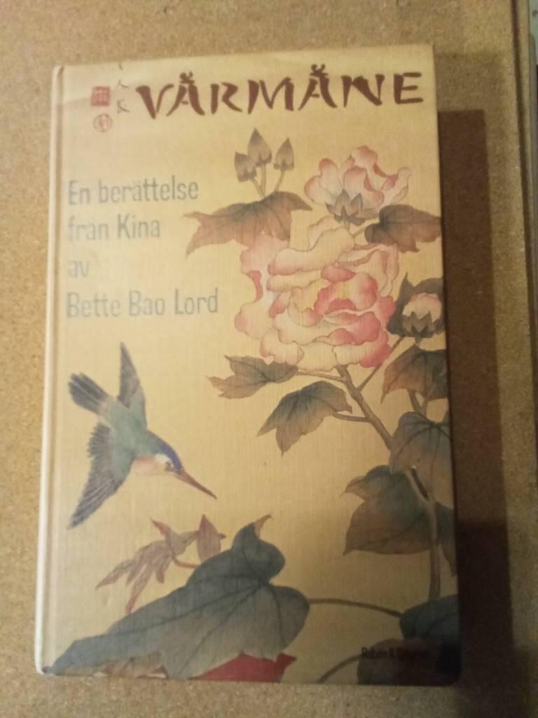 V&aring;rm&aring;ne : en ber&auml;ttelse fr&aring;n Kina