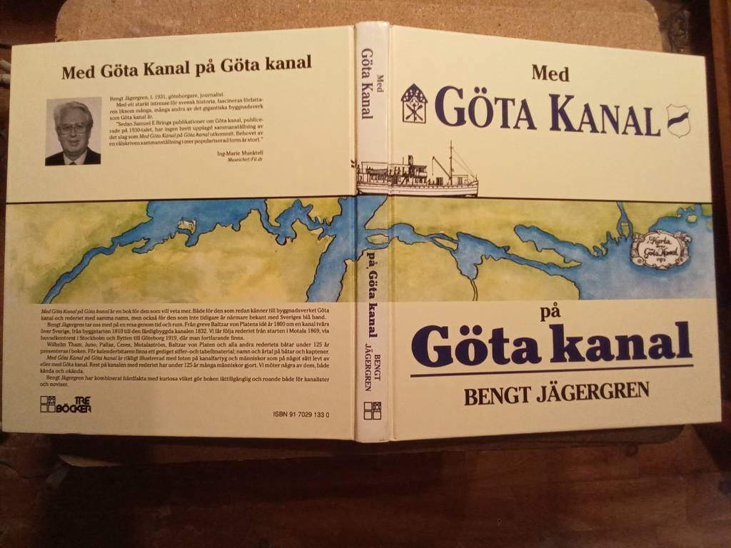 Med G&ouml;ta kanal p&aring; G&ouml;ta kanal : en historisk sammanst&auml;llning &ouml;ver Sveriges bl&aring;a band - det som under 125 &aring;r har f&ouml;renat ett rederi och en vattenled - G&ouml;ta kanal