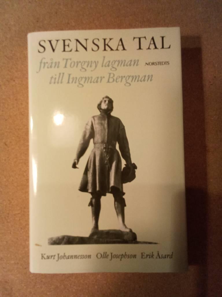 Svenska tal - fr&aring;n Torgny lagman till Ingmar Bergman : en antologi