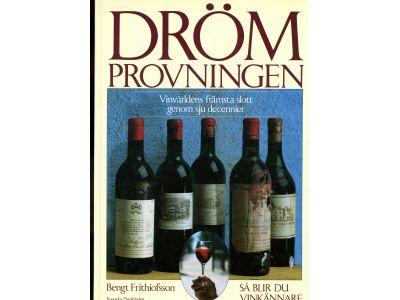 Dr&ouml;mprovningen : vinv&auml;rldens fr&auml;msta slott genom sju decennier