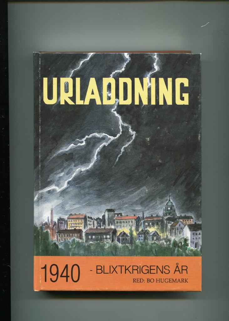 Urladdning : 1940 - blixtkrigens &aring;r