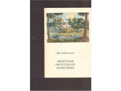 Ber&auml;ttelse om ett hus p&aring; Djurg&aring;rden