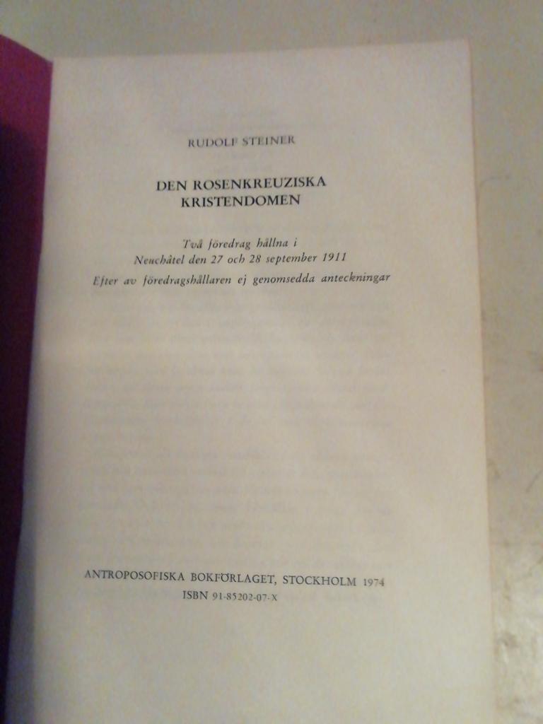 Den rosenkreuziska kristendomen : två föredrag hållna i Neuchâtel den 27 och 28 september 1911 : efter av föredragshållaren ej genomsedda anteckningar