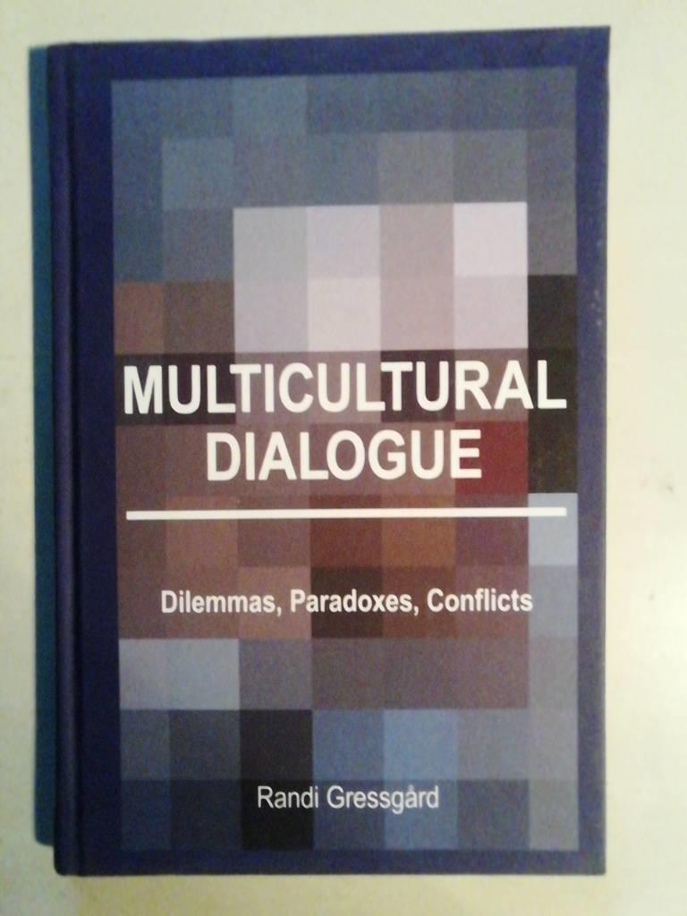 Multicultural dialogue : dilemmas, paradoxes, conflicts