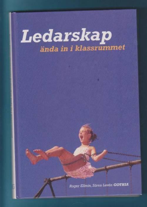 Ledarskap &auml;nda in i klassrummet