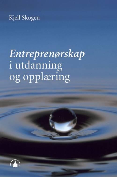 Entrepren&oslash;rskap i utdanning og oppl&aelig;ring