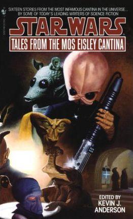 Star Wars : tales from the Mos Eisley Cantina
