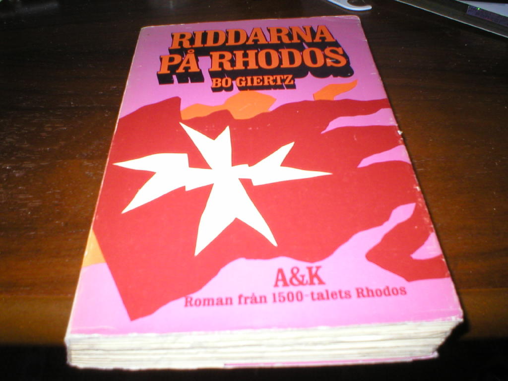 Riddarna p&aring; Rhodos : [roman fr&aring;n 1500-talets Rhodos]