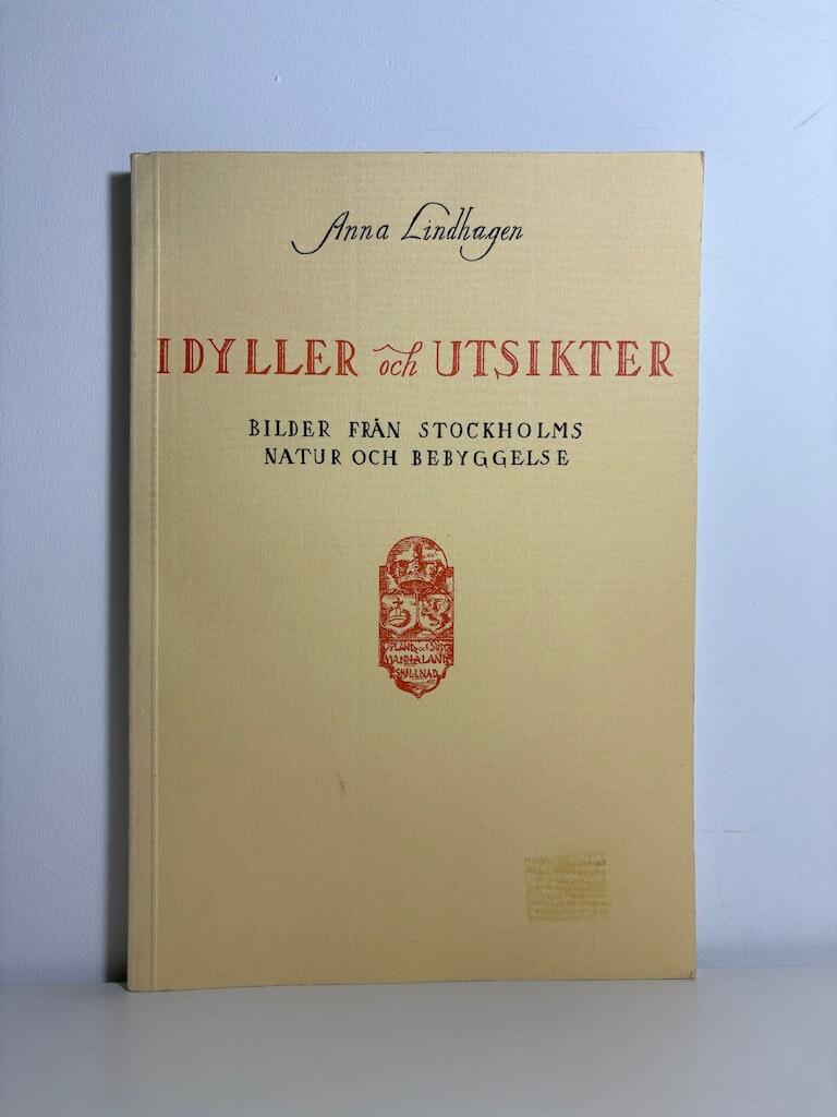 Idyller och utsikter : bilder fr&aring;n Stockholms natur och bebyggelse