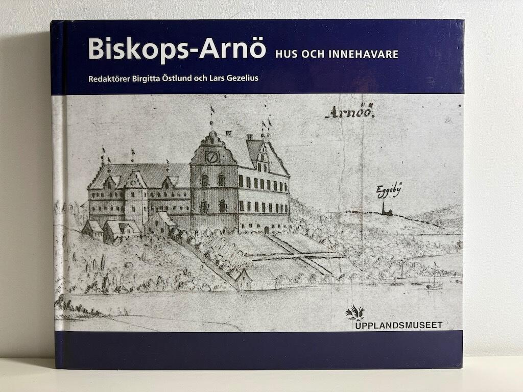 Biskops-Arn&ouml; : hus och innehavare