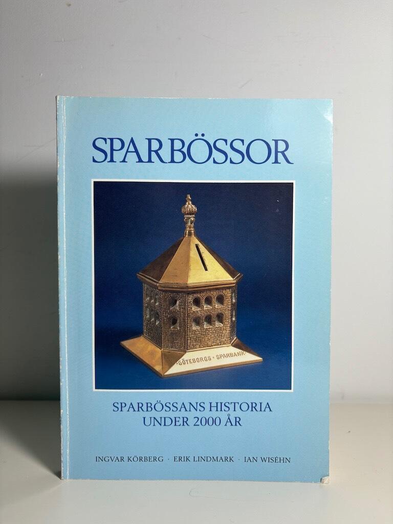 Sparb&ouml;ssor : sparb&ouml;ssans historia under 2000 &aring;r
