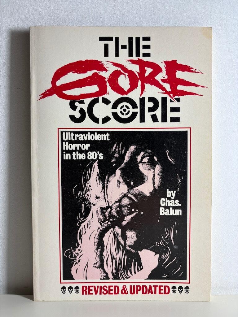 The gore score - [ultraviolent horror in the 80's]
