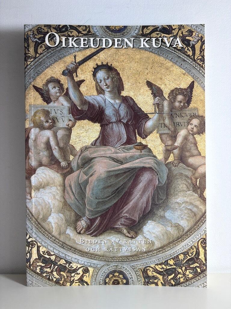 Oikeuden kuva - Bilden av r&auml;tten och r&auml;ttvisan