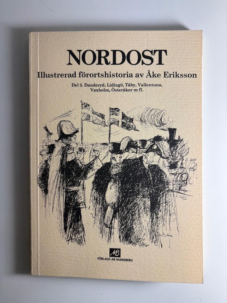 Nordost : Danderyd, Liding&ouml;, T&auml;by, Vallentuna, Vaxholm, &Ouml;ster&aring;ker m fl