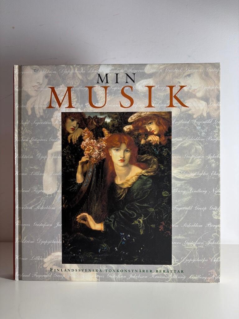 Min musik : finlandssvenska tonkonstn&auml;rer ber&auml;ttar
