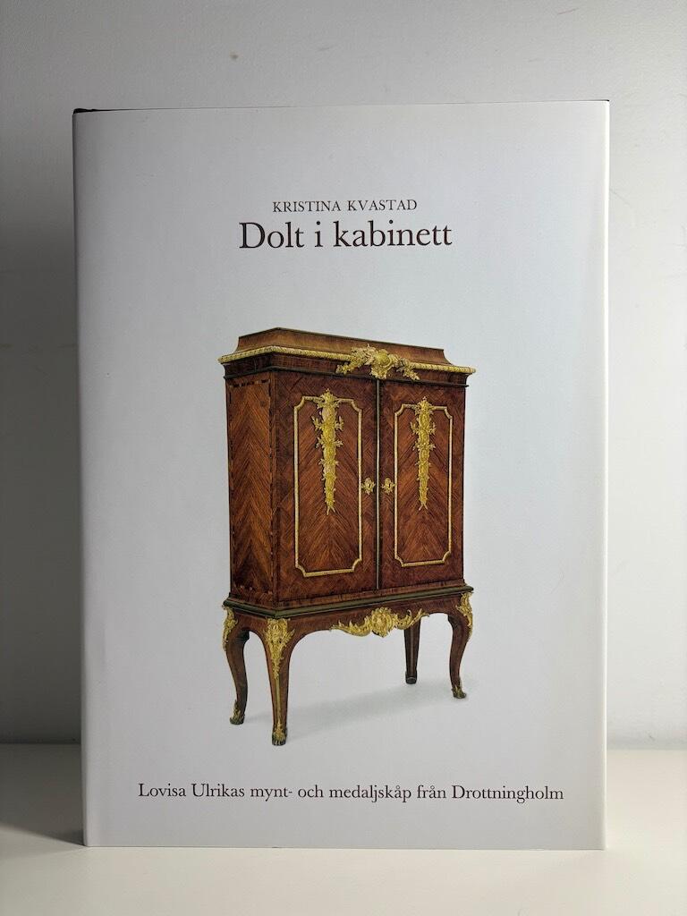 Dolt i kabinett : Lovisa Ulrikas mynt- och medaljsk&aring;p fr&aring;n Drottningholm