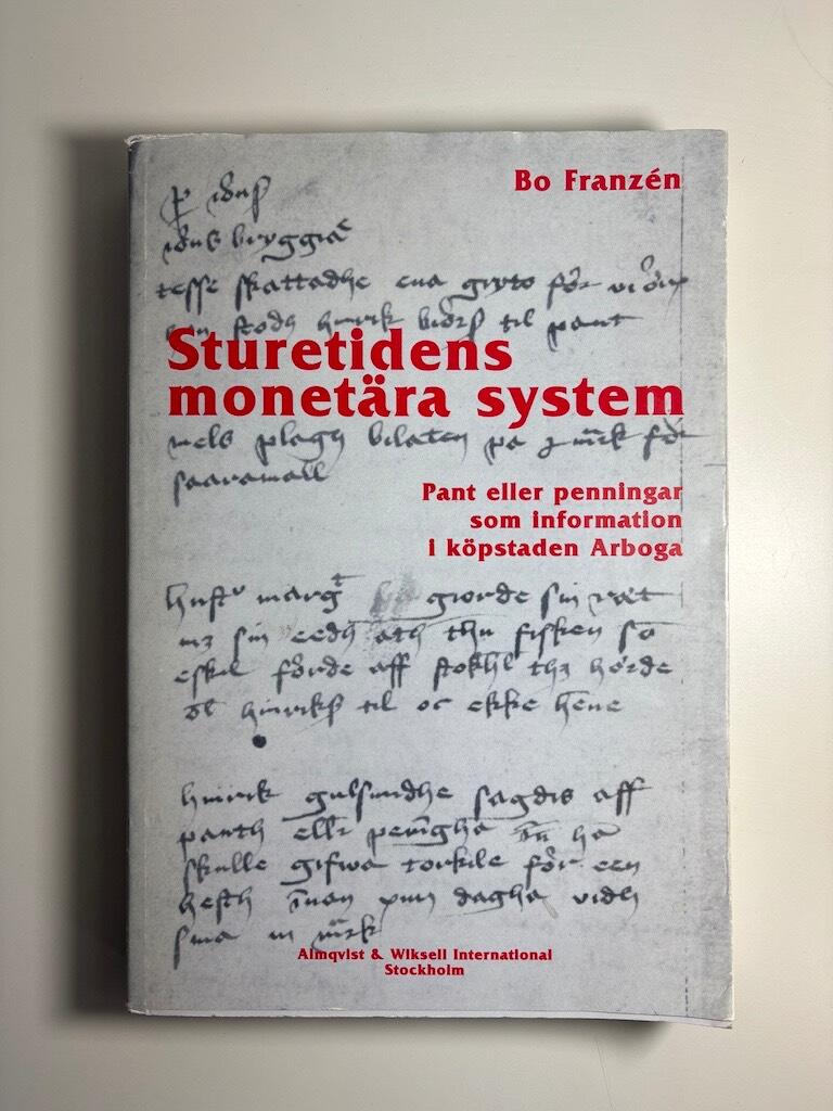 Sturetidens monet&auml;ra system pant eller penningar som information i k&ouml;pstaden Arboga