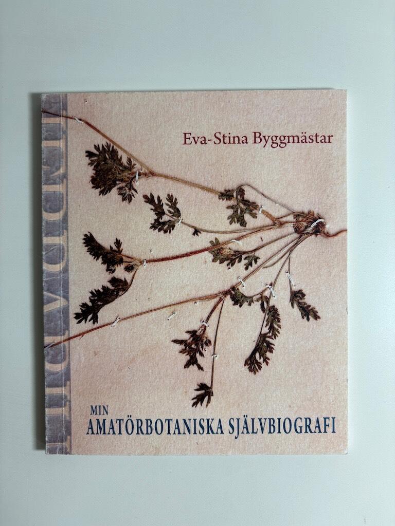 Min amat&ouml;rbotaniska sj&auml;lvbiografi