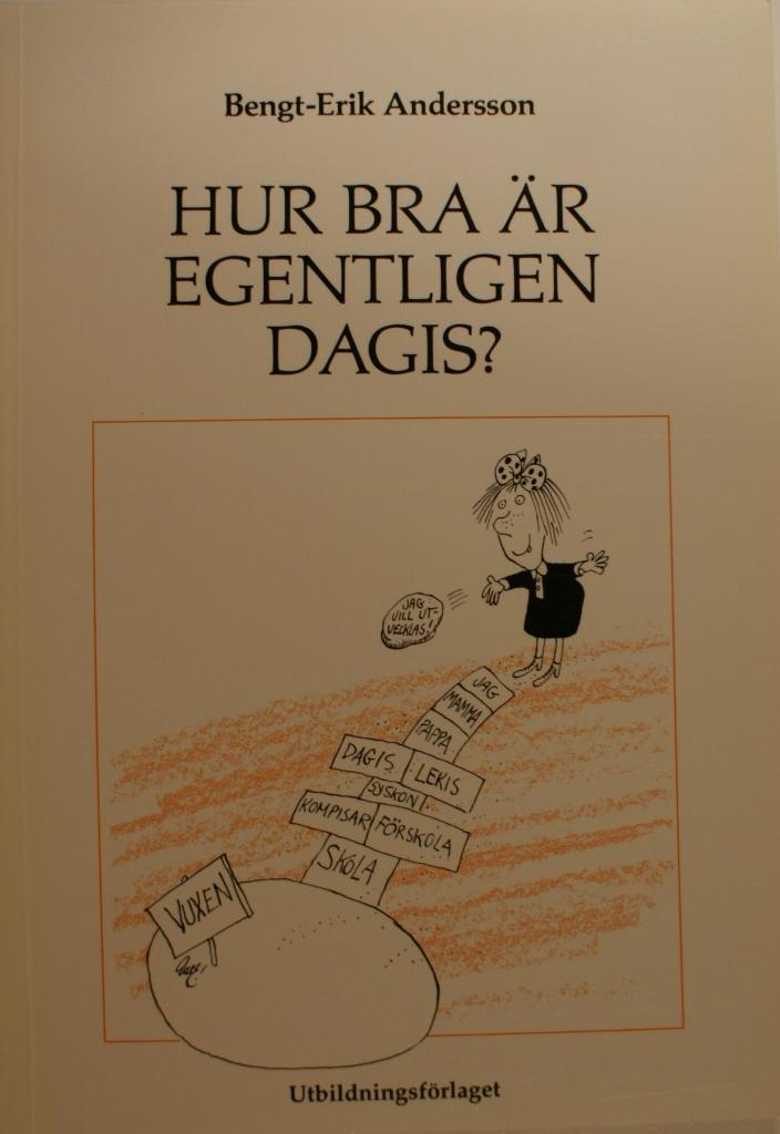 Hur bra &auml;r egentligen dagis?