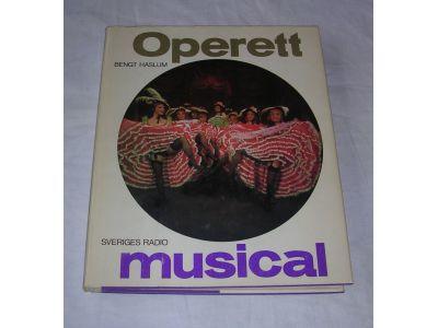 Operett och musical : en kavalkad i ord och bild från Offenbach till vår tids musical