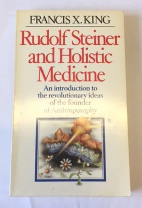 Rudolf Steiner and holistic medicine