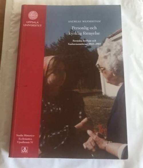 Personlig och kyrklig f&ouml;rnyelse - Svenska kyrkan och Vadstenam&ouml;tena 1943&ndash;1985