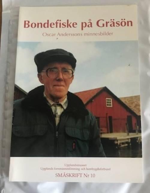 Bondefiske p&aring; Gr&auml;s&ouml;n - Oscar Anderssons minnesbilder