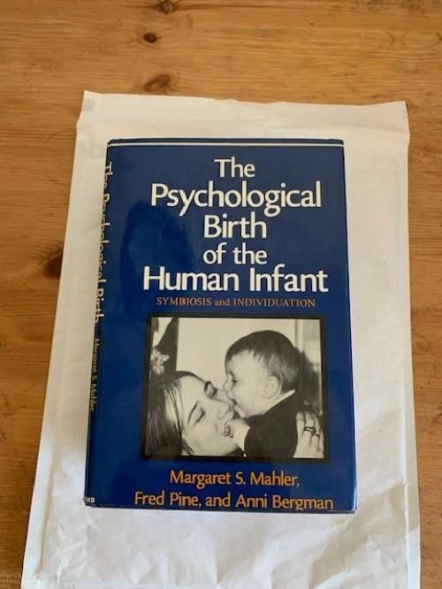 The psychological birth of the human infant - symbiosis and individuation