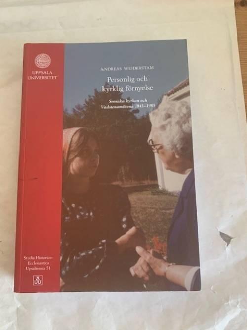 Personlig och kyrklig f&ouml;rnyelse - Svenska kyrkan och Vadstenam&ouml;tena 1943&ndash;1985
