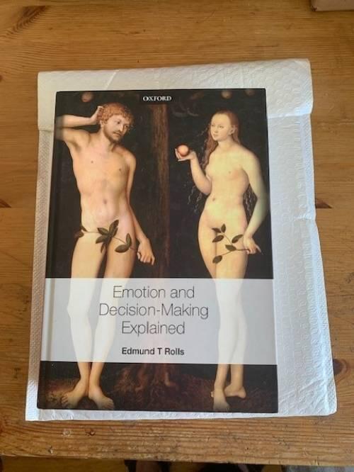 Emotion and decision-making explained