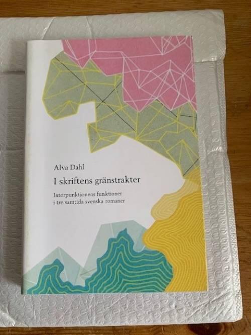 I skriftens gr&auml;nstrakter - interpunktionens funktioner i tre samtida svenska romaner