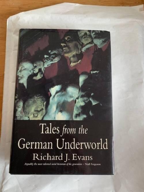 Tales from the German underworld - Crime and punishment in the nineteenth century