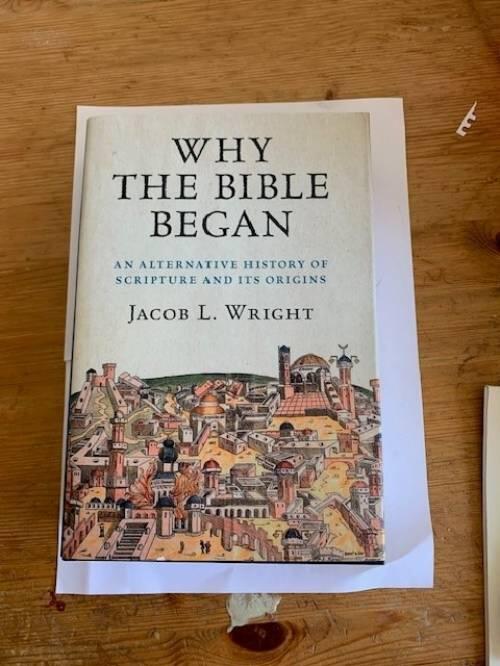 Why the Bible began - An alternative history of scripture and its origins