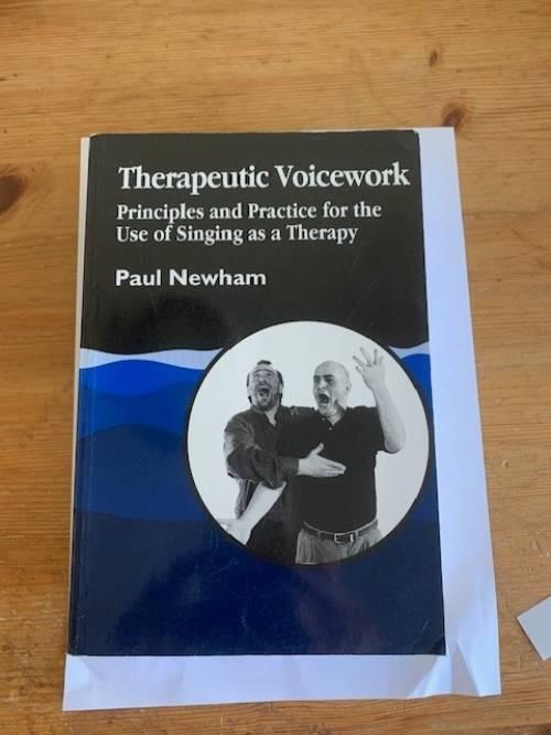 Therapeutic voicework - Principles and practice for the use of singing as therapy