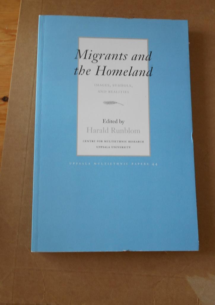 Migrants and the homeland : images, symbols and realities