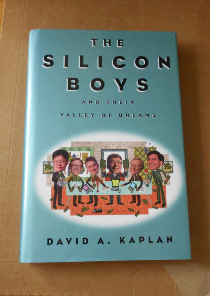 The silicon boys and their valley of dreams