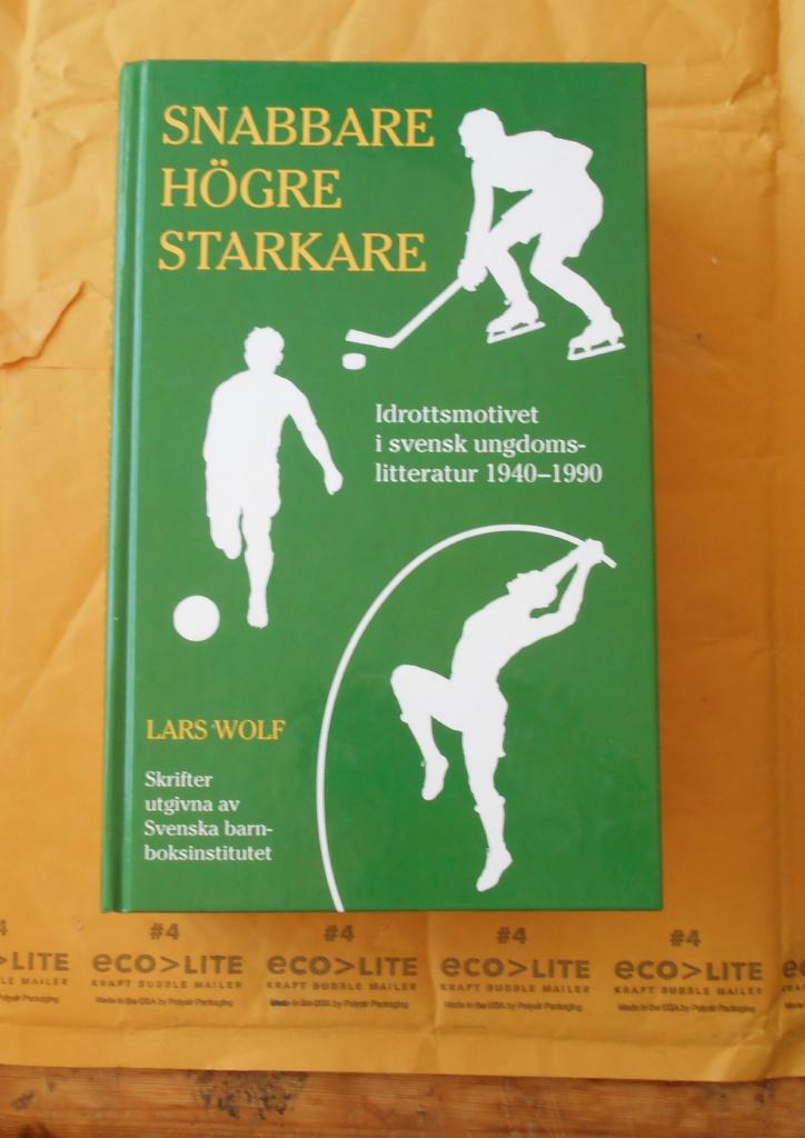 Snabbare-H&ouml;gre-Starkare: idrottsmotivet i svensk