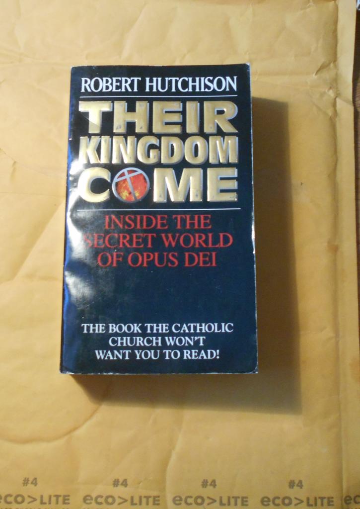 Their kingdom come : inside the secret world of Opus Dei