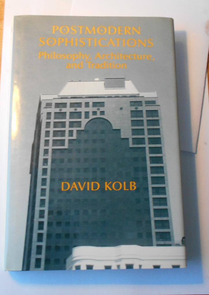 Postmodern sophistications : philosophy, architecture and tradition