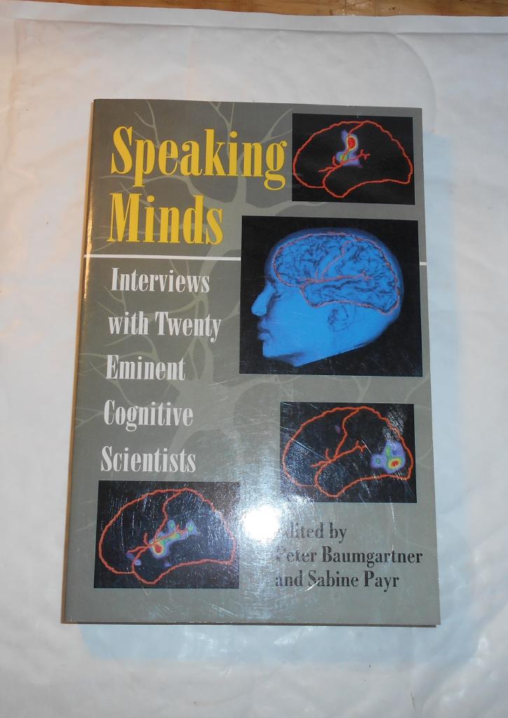 Speaking minds : interviews with twenty eminent cognitive scientists