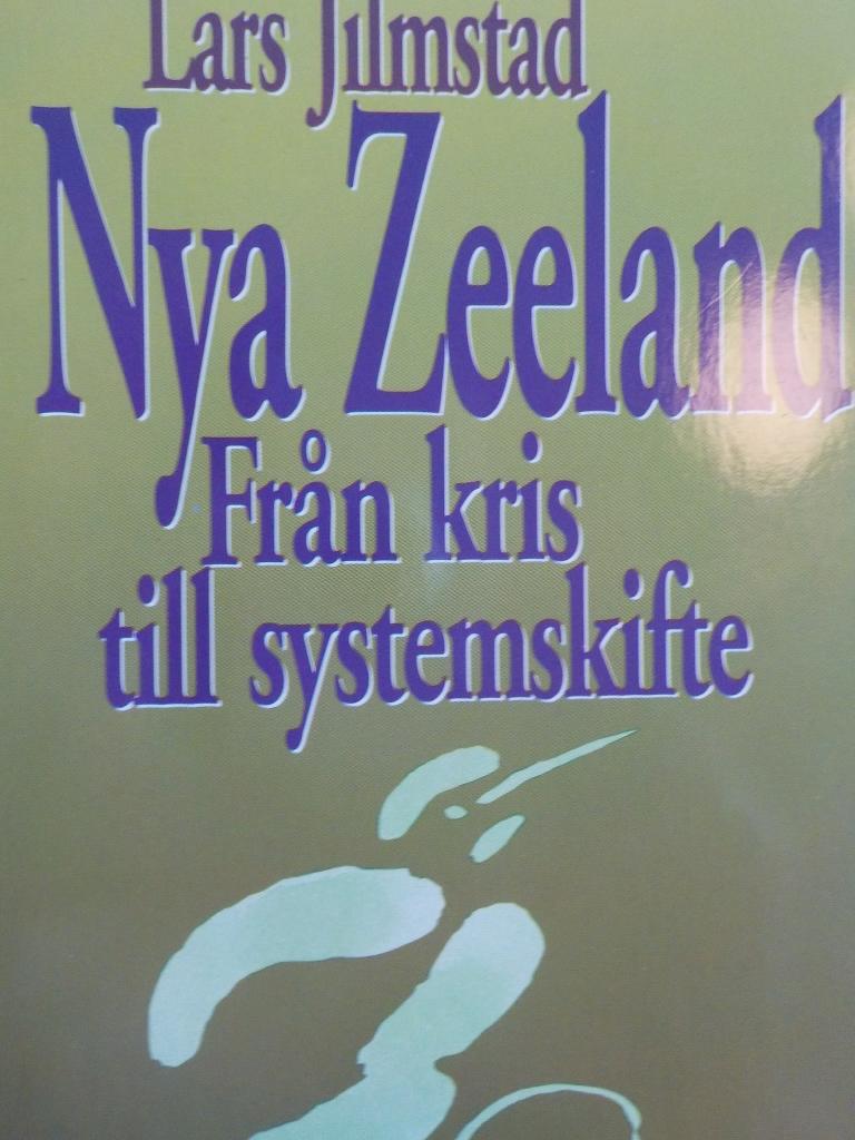 Nya Zeeland - fr&aring;n kris till systemskifte