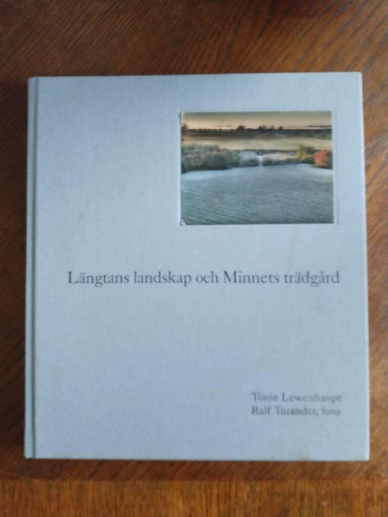 L&auml;ngtans landskap och minnets tr&auml;dg&aring;rd