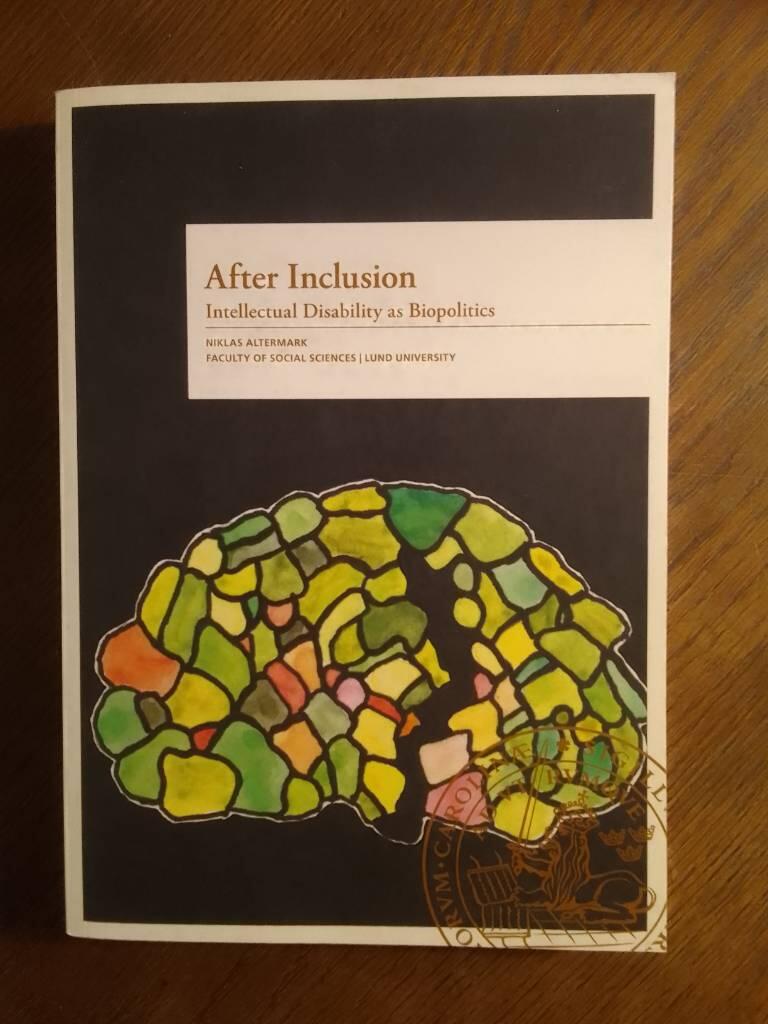 After Inclusion : Intellectual Disability as Biopolitics [Elektronisk resurs]
