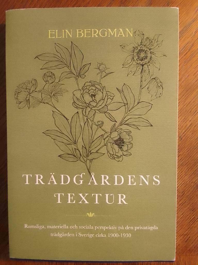 Tr&auml;dg&aring;rdens textur - rumsliga, materiella och sociala perspektiv p&aring; den privat&auml;gda tr&auml;dg&aring;rden i Sverige cirka 1900-1930