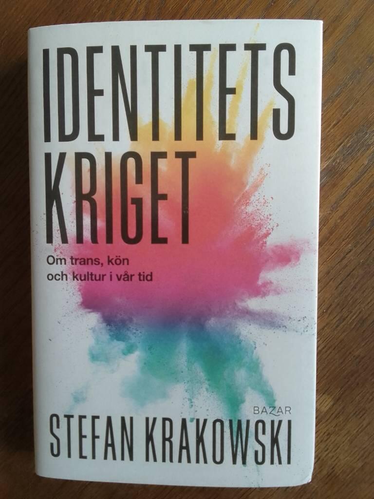 Identitetskriget - om trans, kön och kultur i vår tid