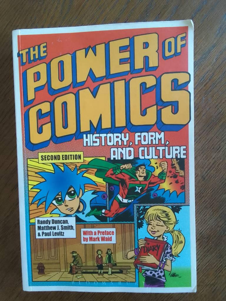 The power of comics : history, form and culture