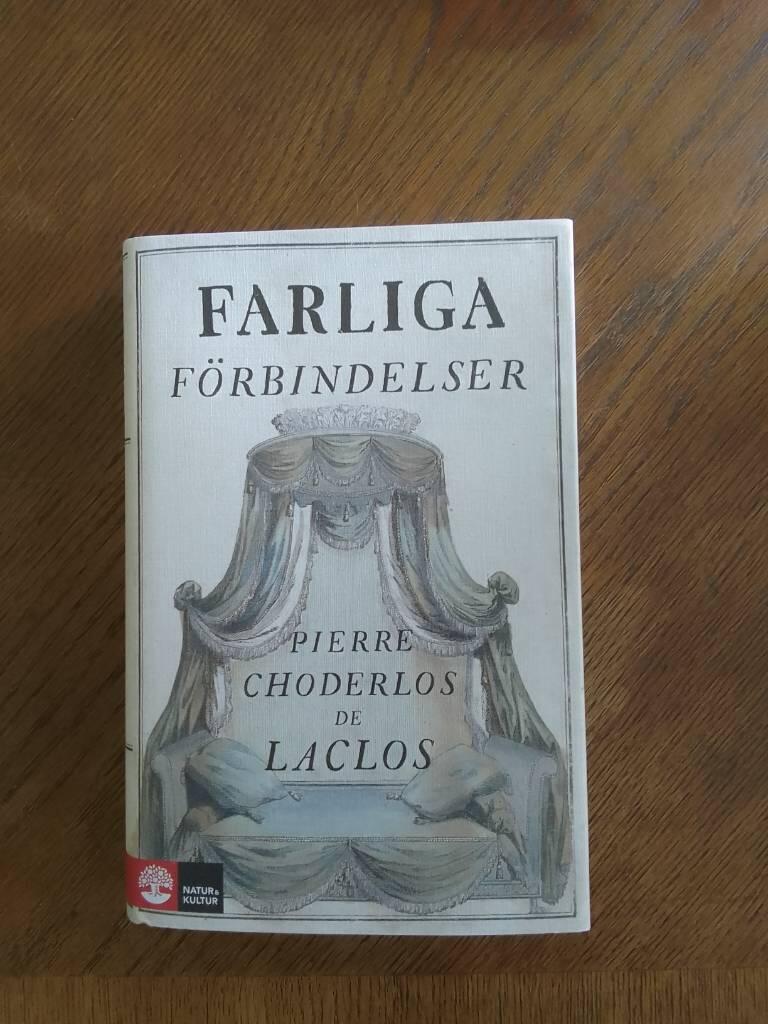 Farliga f&ouml;rbindelser eller I en societet insamlade och publicerade brev till r&auml;ttesn&ouml;re f&ouml;r vissa andra