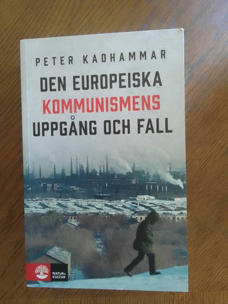 Den europeiska kommunismens uppg&aring;ng och fall