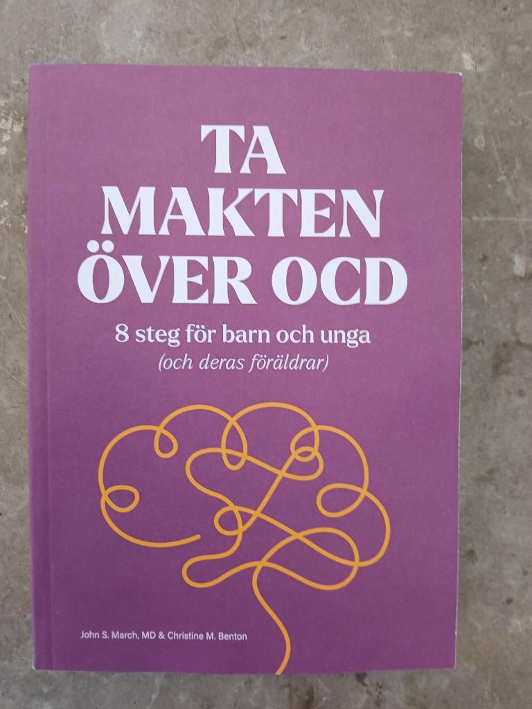 Ta makten över OCD - 8 steg för barn och unga (och deras föräldrar)