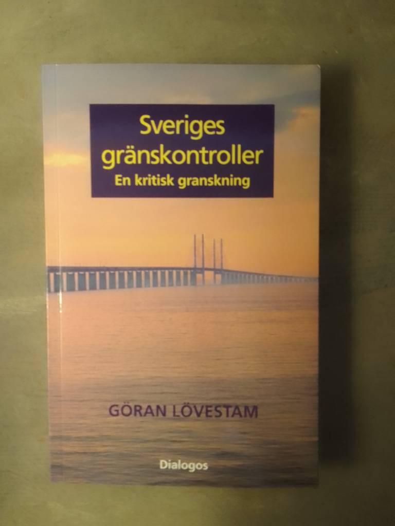 Sveriges gränskontroller - en kritisk granskning